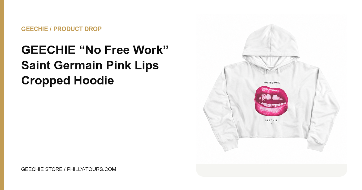 GEECHIE “No Free Work” Saint Germain Pink Lips Cropped Hoodie